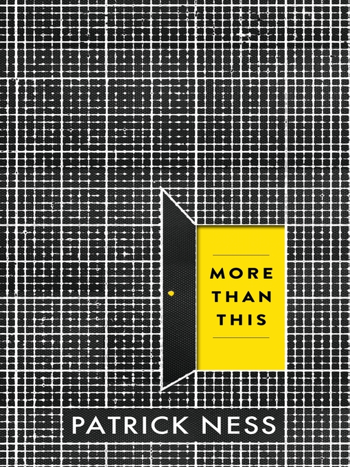 Title details for More Than This by Patrick Ness - Available